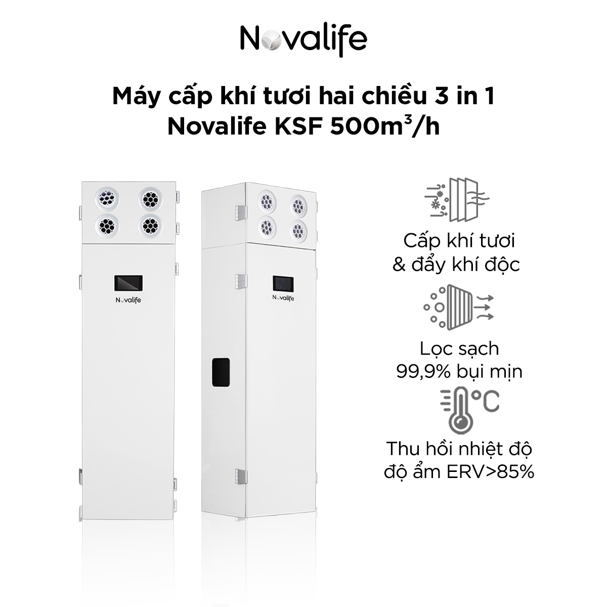 Dạng tủ hai chiều 3 in 1 Novalife KSF 500m³/h