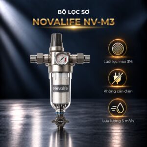 Bộ lọc sơ Novalife NV-M3: Không cần điện – Lưu lượng 5 m³/h