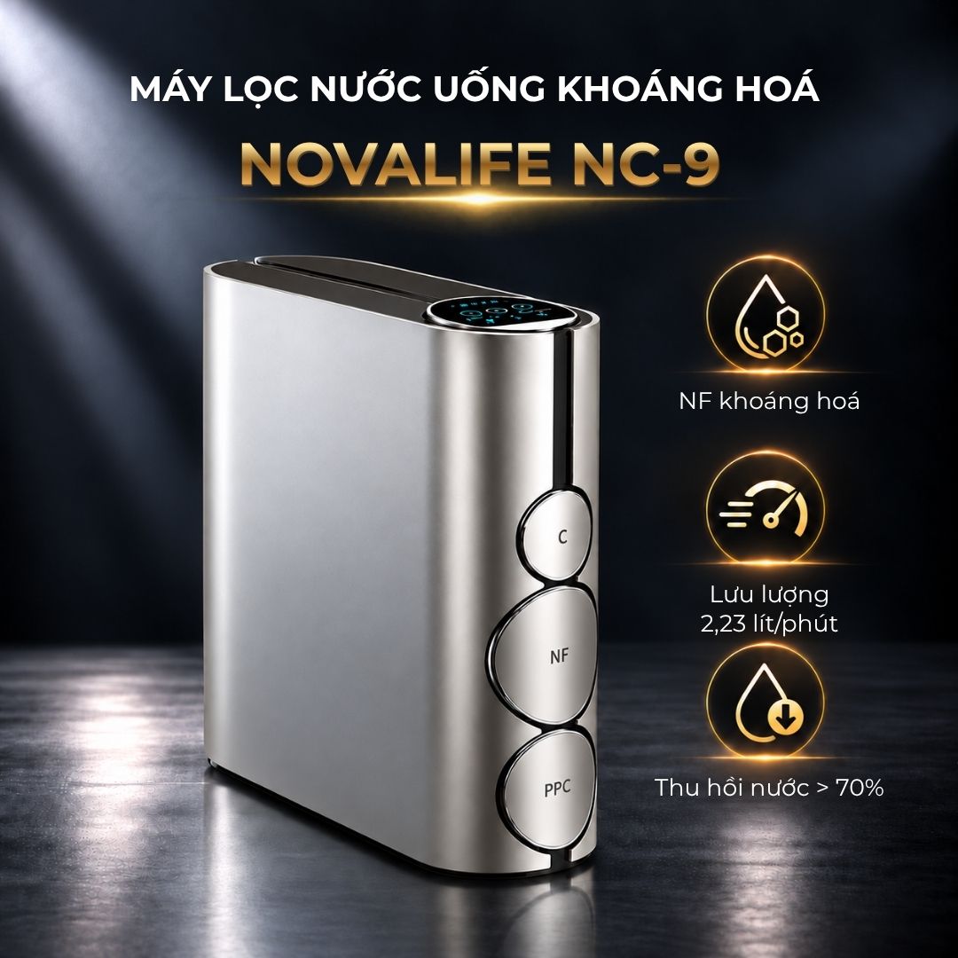 Máy lọc nước uống Novalife NC-9: Lọc NF khoáng hóa – Tiết kiệm nước