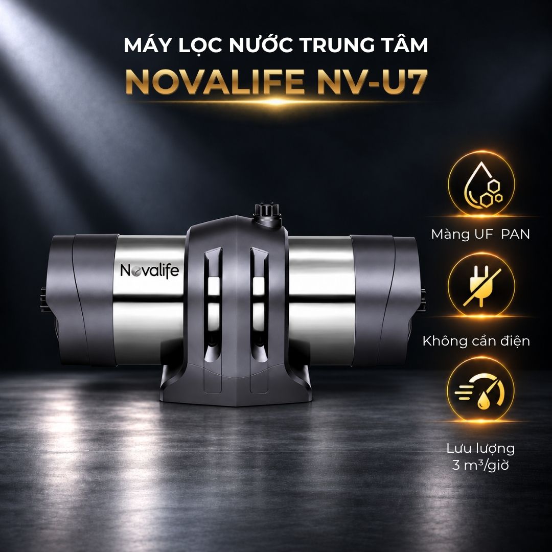 Máy lọc nước trung tâm Novalife NV-U7: Không cần điện – 3 m³/h